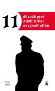 Největší obrázek výrobku Jedenáct důvodů proč Hitler nevyhrál válku Junek Václav Největší obrázek výrobku Jedenáct důvodů proč Hitler nevyhrál válku Junek Václav