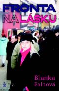 Největší obrázek výrobku kniha Fronta na lásku Faltová Blanka Největší obrázek výrobku kniha Fronta na lásku Faltová Blanka