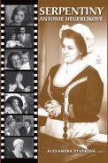 Největší obrázek výrobku kniha Serpentiny Antonie Hegerlíkové Stušková Alexandra Největší obrázek výrobku kniha Serpentiny Antonie Hegerlíkové Stušková Alexandra