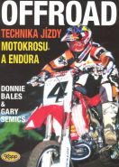 Nejv�t�� obr�zek v�robku Offroad - technika j�zdy motokrosu a endura Bales Donnie, Semics Gary