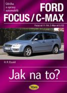 Nejv�t�� obr�zek v�robku Ford Focus/C-MAX - Focus od 11/04, C.Max od 5/03 - Jak na to? - 97. Etzold Hans-Rudiger Dr.