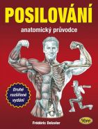 Největší obrázek výrobku Posilování - anatomický průvodce Delavier Fréderic Největší obrázek výrobku Posilování - anatomický průvodce Delavier Fréderic