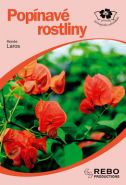 Největší obrázek výrobku Popínavé rostliny - příručka začínajícíh Laros Reneé Největší obrázek výrobku Popínavé rostliny - příručka začínajícíh Laros Reneé