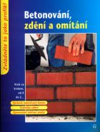 Největší obrázek výrobku Betonování, zdění a omítání autor neuveden Největší obrázek výrobku Betonování, zdění a omítání autor neuveden