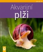 Největší obrázek výrobku Akvarijní plži - Jak na to Behrendt Alexandra, Lukhaup Chris Největší obrázek výrobku Akvarijní plži - Jak na to Behrendt Alexandra, Lukhaup Chris