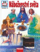 Nejv�t�� obr�zek v�robku N�bo�enstv� sv�ta - Co,Jak,Pro�? - svazek 14 kolektiv