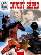 Největší obrázek výrobku Divoký západ - Co,Jak,Proč - svazek 23 Seiler Signe Největší obrázek výrobku Divoký západ - Co,Jak,Proč - svazek 23 Seiler Signe