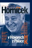 Největší obrázek výrobku kniha Miroslav Horníček v Hovorech H z Paláce K Horníček Miroslav, Tulis Zdeněk Největší obrázek výrobku kniha Miroslav Horníček v Hovorech H z Paláce K Horníček Miroslav, Tulis Zdeněk