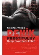Největší obrázek výrobku kniha Deník prostitutky - Dvojí život paní Ester Weber Michael Největší obrázek výrobku kniha Deník prostitutky - Dvojí život paní Ester Weber Michael