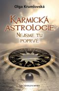 Největší obrázek výrobku Karmická astrologie - Nejsme tu poprvé Krumlovská Olga Největší obrázek výrobku Karmická astrologie - Nejsme tu poprvé Krumlovská Olga