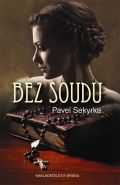 Největší obrázek výrobku kniha Bez soudu Sekyrka Pavel Největší obrázek výrobku kniha Bez soudu Sekyrka Pavel