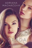 Největší obrázek výrobku kniha Zrada Macháčová Adriana Největší obrázek výrobku kniha Zrada Macháčová Adriana