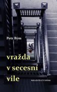 Největší obrázek výrobku kniha Vražda v secesní vile Bým Petr Největší obrázek výrobku kniha Vražda v secesní vile Bým Petr