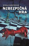 Největší obrázek výrobku kniha Nebezpečná hra Ludvíková Jitka Největší obrázek výrobku kniha Nebezpečná hra Ludvíková Jitka