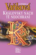 Největší obrázek výrobku kniha Královský nach tě neochrání Vaňková Ludmila Největší obrázek výrobku kniha Královský nach tě neochrání Vaňková Ludmila
