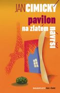 Největší obrázek výrobku kniha Pavilon na Zlatém návrší Cimický Jan Největší obrázek výrobku kniha Pavilon na Zlatém návrší Cimický Jan