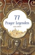 Největší obrázek výrobku 77 Prager Legenden / 77 pražských legend (německy) Ježková Alena Největší obrázek výrobku 77 Prager Legenden / 77 pražských legend (německy) Ježková Alena