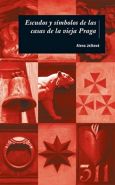 Největší obrázek výrobku Escudos y símbolos de las casas de la vieja Praga / Domovní znamení (španělsky) Ježková Alena Největší obrázek výrobku Escudos y símbolos de las casas de la vieja Praga / Domovní znamení (španělsky) Ježková Alena