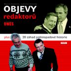Nejv�t�� obr�zek v�robku kniha Objevy Redaktor� MF Dnes plus 20 z�had polistopadov� historie Kom�rek Martin, Vereck� Ladislav