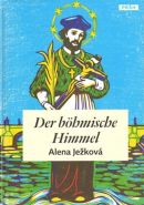 Největší obrázek výrobku Der böhmische Himmel / České nebe (německy) Ježková Alena Největší obrázek výrobku Der böhmische Himmel / České nebe (německy) Ježková Alena
