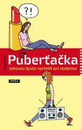 Největší obrázek výrobku kniha Puberťačka - takovou byste nechtěli ani zadarmo Maier Anja Největší obrázek výrobku kniha Puberťačka - takovou byste nechtěli ani zadarmo Maier Anja