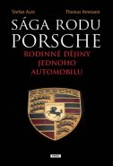 Nejv�t�� obr�zek v�robku kniha S�ga rodu Porsche - Rodinn� d�jiny jednoho automobilu Aust Stefan, Ammann Thomas,