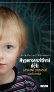 Nejv�t�� obr�zek v�robku Hypersenzitivn� d�ti - Laskav� poslov� univerza Hofmannov� Antje Gertrud