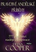 Největší obrázek výrobku Pravdivé andělské příběhy - 777 poselství naděje a inspirace Cooperová Diana Největší obrázek výrobku Pravdivé andělské příběhy - 777 poselství naděje a inspirace Cooperová Diana