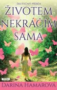 Nejv�t�� obr�zek v�robku kniha �ivotem nekr���m sama Hamarov� Darina