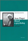 Největší obrázek výrobku Jean Piaget filosof a psycholog Kratochvíl Miloš Největší obrázek výrobku Jean Piaget filosof a psycholog Kratochvíl Miloš