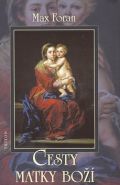 Nejv�t�� obr�zek v�robku kniha Cesty Matky Bo�� Foran Max