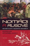 Největší obrázek výrobku Nomádi a Rusové -Asijské vlivy v ruských dějinách Knobloch Edgar Největší obrázek výrobku Nomádi a Rusové -Asijské vlivy v ruských dějinách Knobloch Edgar