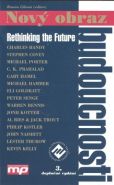 Nejv�t�� obr�zek v�robku Nov� obraz budoucnosti / Rethinking the Future Gibson Rowan