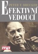 Největší obrázek výrobku Efektivní vedoucí Drucker Peter F. Největší obrázek výrobku Efektivní vedoucí Drucker Peter F.