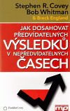 Nejv�t�� obr�zek v�robku Jak dosahovat p�edv�dateln�ch v�sledk� v nep�edv�dateln�ch �asech Covey Stephen M. R.
