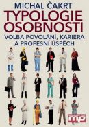 Největší obrázek výrobku Typologie osobnosti - Volba povolání, kariéra a profesní úspěch Čakrt Michal Největší obrázek výrobku Typologie osobnosti - Volba povolání, kariéra a profesní úspěch Čakrt Michal