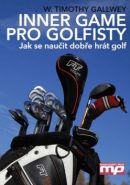 Nejv�t�� obr�zek v�robku Inner game pro golfisty Gallwey W.Timothy