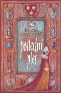 Největší obrázek výrobku kniha Poslední ples Fryčová Ilona Největší obrázek výrobku kniha Poslední ples Fryčová Ilona