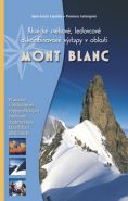 Nejv�t�� obr�zek v�robku Mont Blanc - Klasick� sn�hov�, ledovcov� a kombinovan� v�stupy Laroche Jean-Louis, Lelongov� Florence
