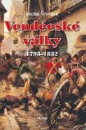 Největší obrázek výrobku Vendéeské války 1793–1832 Šťovíček Michal Největší obrázek výrobku Vendéeské války 1793–1832 Šťovíček Michal