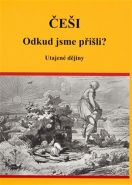 Největší obrázek výrobku Češi Odkud jsme přišli? - Utajené dějiny Vutková Eva Největší obrázek výrobku Češi Odkud jsme přišli? - Utajené dějiny Vutková Eva