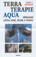 Nejv�t�� obr�zek v�robku Terraterapie Aqua - P��rodn� l��ba zem� a vodou Zentrich Josef A.
