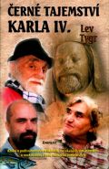Největší obrázek výrobku Černé tajemství Karla IV. Tygr Lev Největší obrázek výrobku Černé tajemství Karla IV. Tygr Lev
