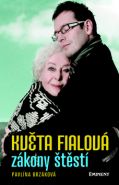 Největší obrázek výrobku kniha Květa Fialová - Zákony štěstí Brzáková Pavlína Největší obrázek výrobku kniha Květa Fialová - Zákony štěstí Brzáková Pavlína