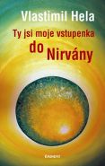 Nejv�t�� obr�zek v�robku Ty jsi moje vstupenka do nirv�ny Hela Vlastimil