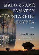 Největší obrázek výrobku Málo známé památky starého Egypta Boněk Jan Největší obrázek výrobku Málo známé památky starého Egypta Boněk Jan