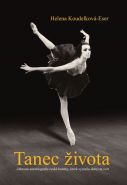 Největší obrázek výrobku kniha Tanec života - Zábavná autobiografie české baletky, která vyrazila dobývat svět Koudelková-Eser Helena Největší obrázek výrobku kniha Tanec života - Zábavná autobiografie české baletky, která vyrazila dobývat svět Koudelková-Eser Helena