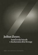 Největší obrázek výrobku kniha Julius Zeyer, lumírovský básník v duchovním dění Evropy Kudrnáč a kolektiv Jiří Největší obrázek výrobku kniha Julius Zeyer, lumírovský básník v duchovním dění Evropy Kudrnáč a kolektiv Jiří