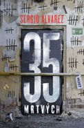 Nejv�t�� obr�zek v�robku kniha 35 mrtv�ch Sergio �lvarez Guar�n
