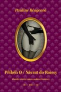 Nejv�t�� obr�zek v�robku P��b�h O / N�vrat do Roissy R�ageov� Pauline